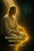 Whispers of the Holy Spirit - Patience (eBook, ePUB)