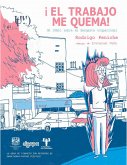 ¡El trabajo me quema! (eBook, PDF)