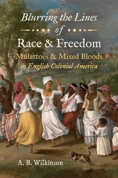 Blurring the Lines of Race and Freedom (eBook, ePUB) - Wilkinson, A. B.