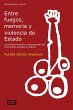 Entre fuegos, memoria y violencia de... - Bild 1