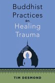 Buddhist Practices for Healing Trauma (eBook, ePUB)