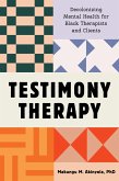 Testimony Therapy (eBook, ePUB)