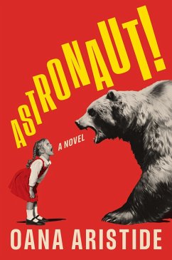 Astronaut! (eBook, ePUB) - Aristide, Oana