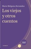 Los viejos y otros cuentos (eBook, PDF)