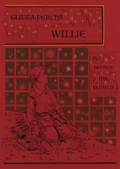 Gutta-Percha Willie (eBook, ePUB) - Macdonald, George