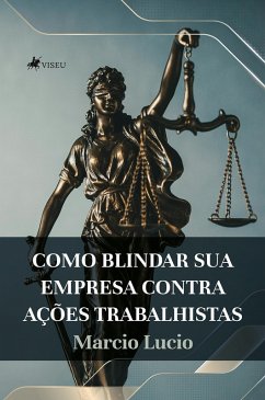 Cover Como Blindar Sua Empresa contra Ações trabalhistas (eBook, ePUB)