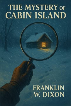 The Mistery of Cabin Island (eBook, ePUB) - Dixon, Franklin W.