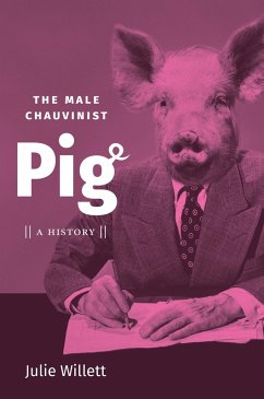The Male Chauvinist Pig (eBook, ePUB)
