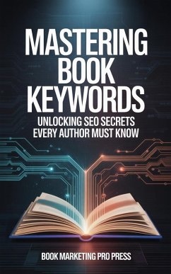 Mastering Book Keywords (eBook, ePUB) - Press, Book Marketing Pro