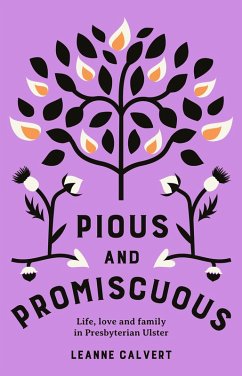Pious and promiscuous (eBook, ePUB) - Calvert, Leanne