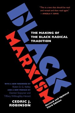 Black Marxism, Revised and Updated Third Edition (eBook, ePUB) Black Marxism, Revised and Updated Third Edition (eBook, ePUB)