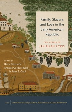 Cover Family, Slavery, and Love in the Early American Republic (eBook, ePUB)