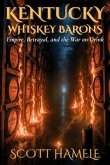Kentucky Whiskey Barons (eBook, ePUB) Kentucky Whiskey Barons (eBook, ePUB)