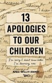 13 Apologies To Our Children (eBook, ePUB)