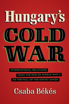 Cover Hungary's Cold War (eBook, ePUB)