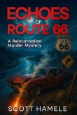 Echoes of Route 66 (eBook, ePUB) Echoes of Route 66 (eBook, ePUB)