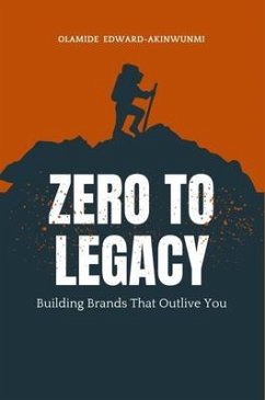 Cover Zero to Legacy (eBook, ePUB)