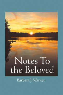 NOTES TO THE BELOVED (eBook, ePUB) - Warner, Barbara J.