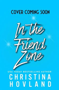 Cover In the Friend Zone (Mile High Stallions, #2) (eBook, ePUB)