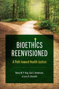 Bioethics Reenvisioned (eBook, ePUB) Bioethics Reenvisioned (eBook, ePUB)