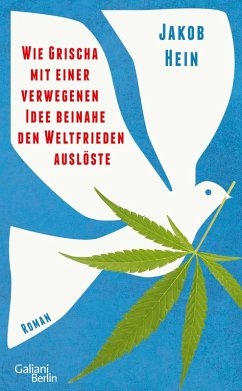 Cover Wie Grischa mit einer verwegenen Idee beinahe den Weltfrieden auslöste   (Mängelexemplar)