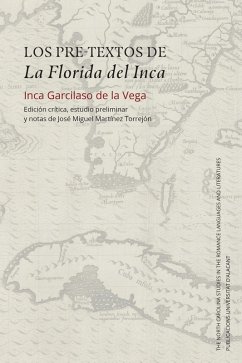 Los pre-textos de La Florida del Inca (eBook, ePUB) - de la Vega, Inca Garcilaso Los pre-textos de La Florida del Inca (eBook, ePUB) - de la Vega, Inca Garcilaso