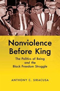 Nonviolence before King (eBook, ePUB) - Siracusa, Anthony C.