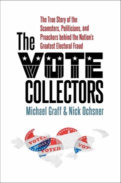 The Vote Collectors (eBook, ePUB) The Vote Collectors (eBook, ePUB)