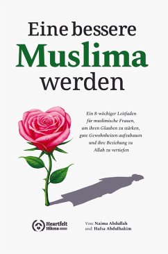 Eine bessere Muslima werden - Abdullah, Naima