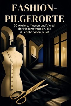 Fashion-Pilgerorte - Günther, Felix Fashion-Pilgerorte - Günther, Felix