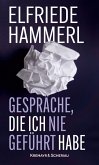 Gespräche, die ich nie geführt habe Gespräche, die ich nie geführt habe
