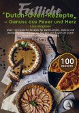 Festliche Dutch-Oven-Rezepte - Genuss aus Feuer und Herz