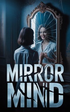 Mirror Mind (eBook, ePUB) - Angie Mirror Mind (eBook, ePUB) - Angie