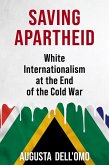 Saving Apartheid (eBook, ePUB)
