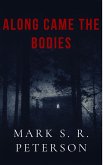 Along Came The Bodies (eBook, ePUB)