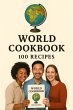 World Cookbook 100 Recipes (eBook, ePUB) - Bild 1