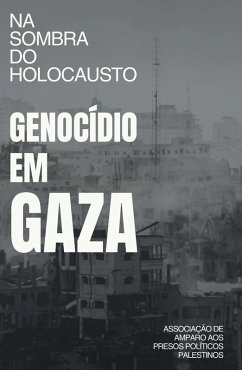 Cover Na sombra do Holocausto: Genocídio em Gaza (eBook, ePUB)