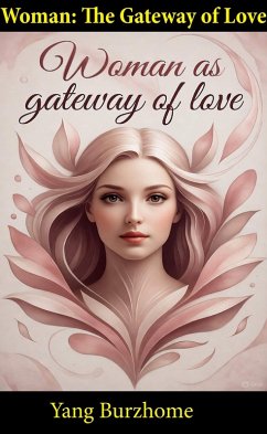 Cover Woman: The Gateway of Love (Women's Empowerment and Epistemic Liberation, #10) (eBook, ePUB)