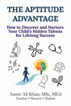 The Aptitude Advantage (eBook, ePUB) - Khan, Aamir Ali The Aptitude Advantage (eBook, ePUB) - Khan, Aamir Ali