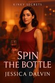 Spin The Bottle (Kinky Secrets, #1) (eBook, ePUB)