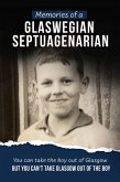 Memories of a Glaswegian Septuagenarian (eBook, ePUB)