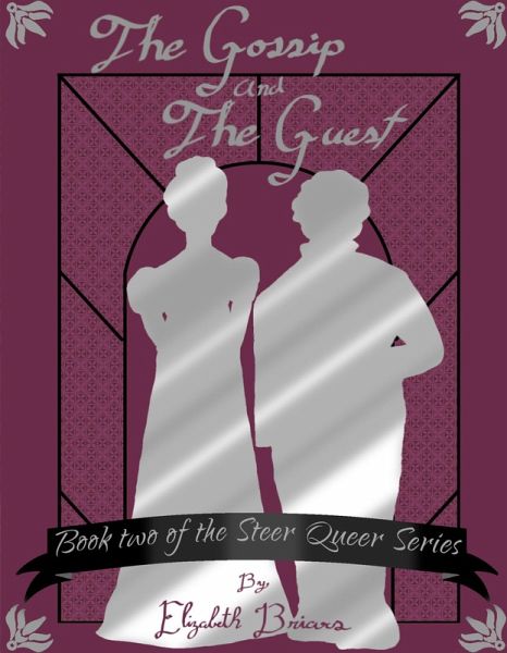 The Gossip and The Guest (The Steer Queer Series, #2) (eBook, ePUB)