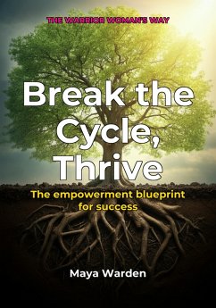 Cover Break the Cycle, Thrive (eBook, ePUB)