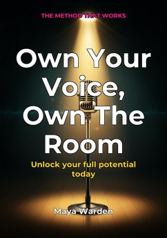 Own Your Voice, Own The Room (eBook, ePUB) - Wilde, Aria
