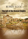The fall of the Roman Empire (eBook, ePUB) The fall of the Roman Empire (eBook, ePUB)