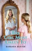 The Girl Most Likely To (eBook, ePUB)