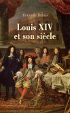 Louis XIV et son siècle (eBook, ePUB)
