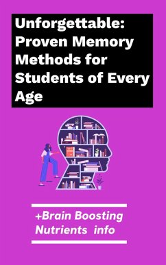 Cover Unforgettable: Proven Memory Methods for Students of Every Age (eBook, ePUB)