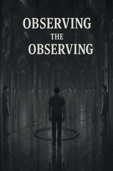 OBSERVING THE OBSERVING (eBook, ePUB)