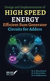 Design and Implementation of High Speed Energy Efficient Sum Generator Circuits for Adders (eBook, ePUB) Design and Implementation of High Speed Energy Efficient Sum Generator Circuits for Adders (eBook, ePUB)